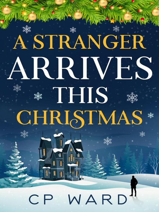 Title details for A Stranger Arrives This Christmas by CP Ward - Available